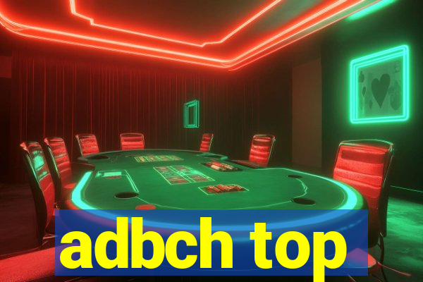 adbch top